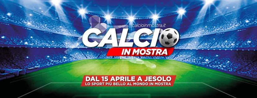 Il Viaggiatore Magazine - "Calcio in mostra" Locandina - Jesolo, Venezia