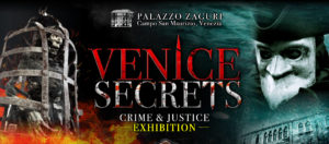 Il Viaggiatore Magazine - Locandina mostra Il Viaggiatore Magazine - Locandina mostra “Venice Secrets: Crime & Justice” - Palazzo Zaguri, Venezia